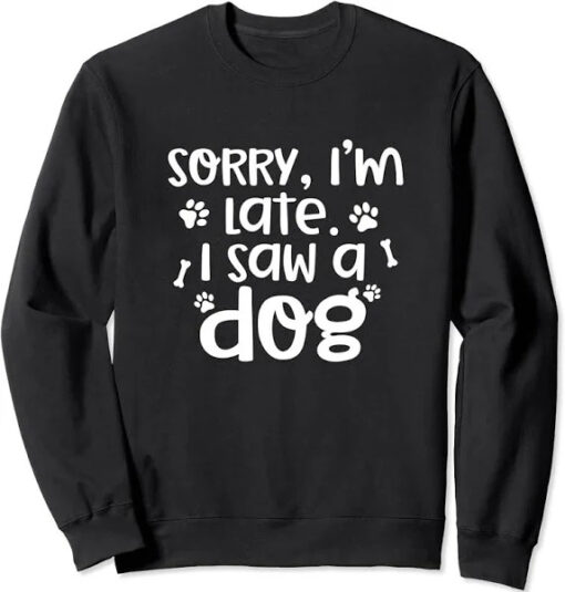 sorry-i'm-late-i-saw-a-dog-sweater